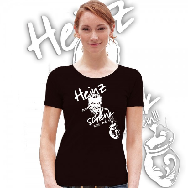 Heinz, schenk noch mal ein - Frauen T-Shirt